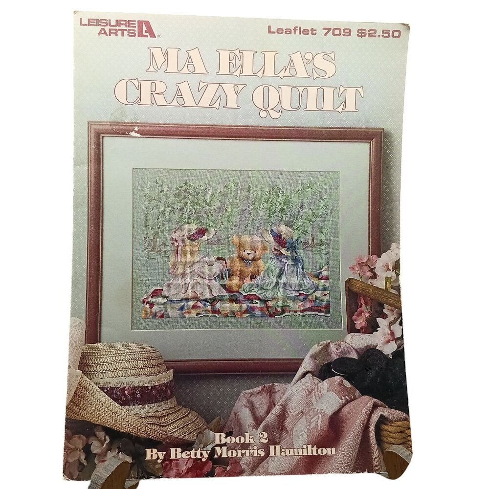 Ma Ellas Crazy Quilt Cross Stitch Pattern Book 2 By Betty Morris Hamilton Leisur